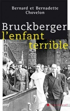 Bruckberger, l'enfant terrible