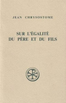 Sur l'égalité du Père et du Fils