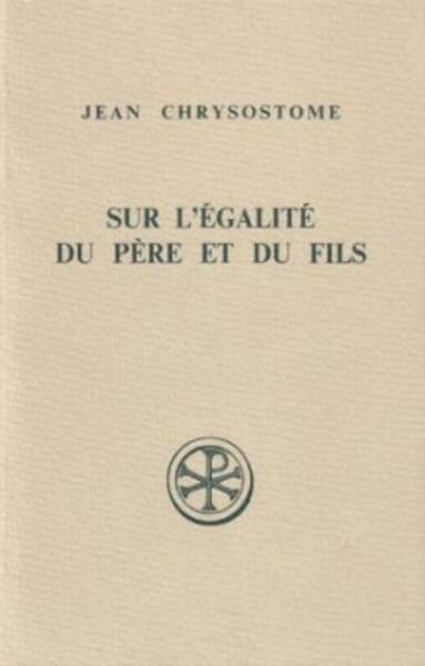 Sur l'égalité du Père et du Fils