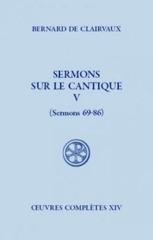 Sermons sur le Cantique, V