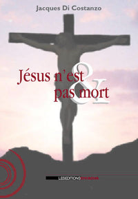 Jésus n'est pas mort