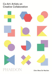 Co-Art: Artists on Creative Collaboration