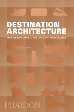 DESTINATION: ARCHITECTURE