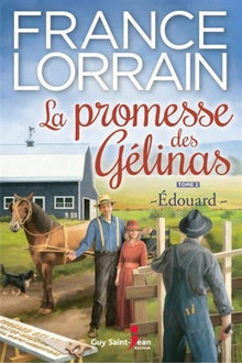 La promesse des Gélinas, tome 2 : Édouard