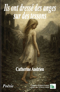 Ils ont dressé des anges sur des tessons