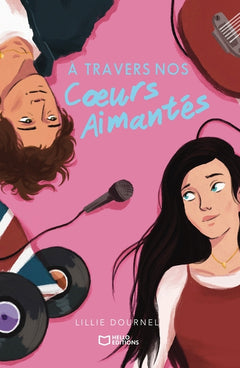 À Travers Nos Coeurs Aimantés