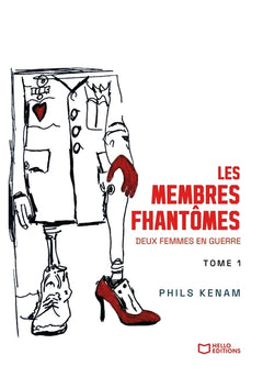 Les membres FHantômes - Tome I : Deux femmes en guerre