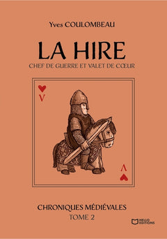 La Hire - Chef de guerre et valet de coeur - Chroniques médiévales - Tome II