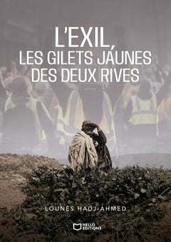 L'Exil, les Gilets Jaunes des deux rives