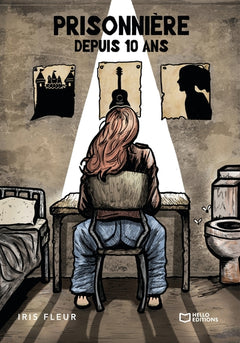 Prisonnière depuis dix ans