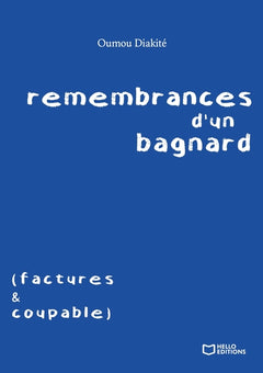 Remembrances d'un bagnard (factures & coupable)