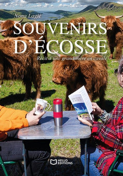 Souvenirs d'Écosse - Récit d'une grand-mère en cavale