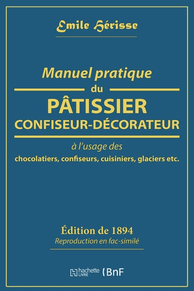 Manuel pratique du pâtissier-confiseur-décorateur