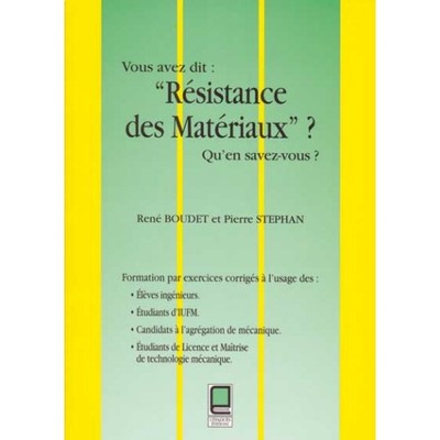 Vous avez dit : "résistance des matériaux" ? Qu'en savez-vous ?