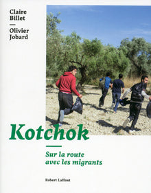 Kotchok - Sur la route des migrants