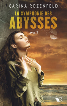 La symphonie des abysses - Livre 2