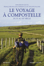 Le voyage à Compostelle - du Xème au XXème siècle