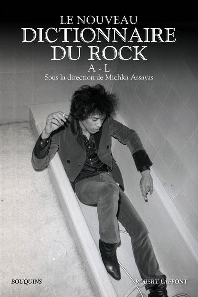 Le Nouveau Dictionnaire du rock - Tome 1: A - L