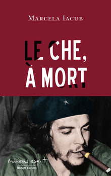 Le che, à mort