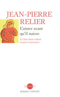 L'aimer avant qu'il naisse