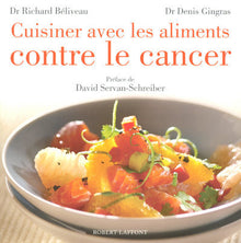Cuisiner les aliments contre le cancer
