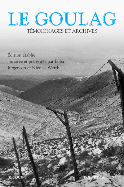 Le Goulag: Témoignages et archives