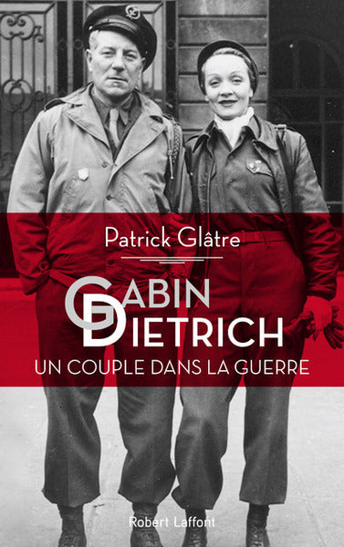 Gabin-Dietrich, un couple dans la guerre