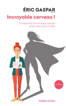 Incroyable cerveau !