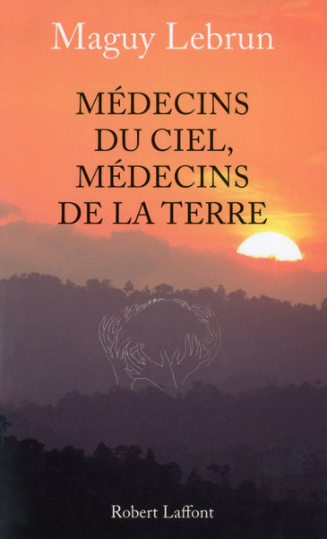 Médecins du ciel médecins de la terre