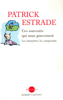 Ces souvenirs qui nous gouvernent