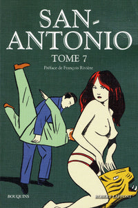 San-Antonio - Tango chinetoque, Salut, mon pope !, Mange, et tais-toi !, Faut être logique, Y a de l'action !, Béru contre San-Antonio, L'Archipel des Malotrus, Zéro pour la question