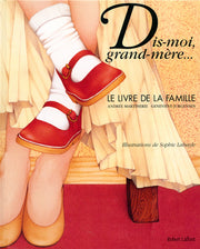 Dis-moi grand-mère