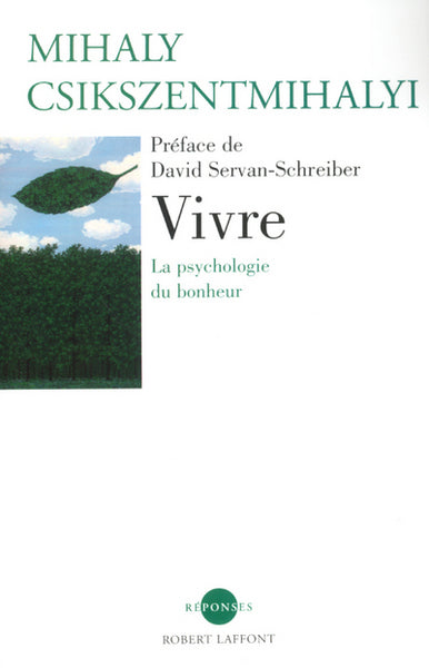 Vivre la psychologie du bonheur