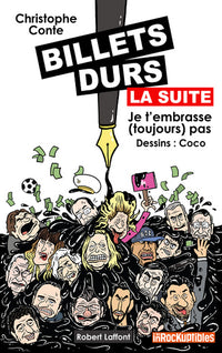 Billets durs, la suite