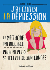 J'ai choisi la dépression