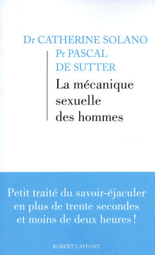 La mécanique sexuelle des hommes tome 1