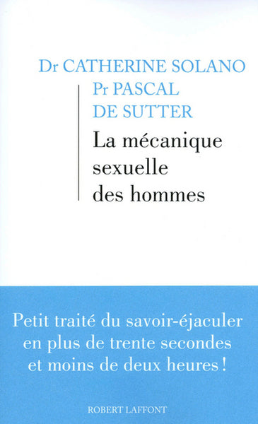 La mécanique sexuelle des hommes tome 1