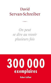 On peut se dire au revoir plusieurs fois