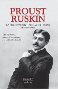 La bible d'Amiens - Sésame et les lys et autres textes