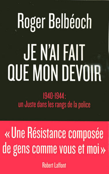 Je n'ai fait que mon devoir