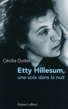 Etty Hillesum: Une voix dans la nuit