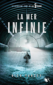La 5e vague - tome 02 La mer infinie