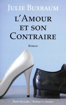 L'Amour et son contraire