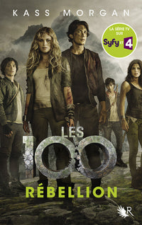 Les 100 - tome 4 Rébellion