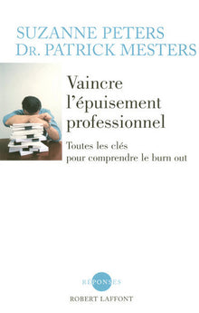 Vaincre l'épuisement professionnel
