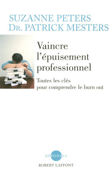 Vaincre l'épuisement professionnel