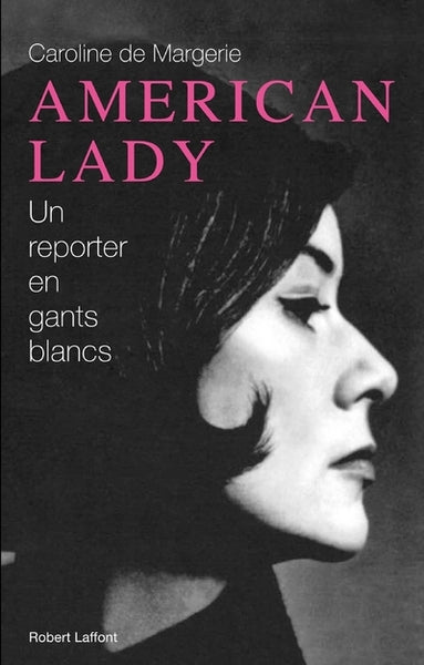 American Lady : Une reporter en gants blancs