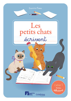 Les petits chats écrivent – Cahier 1 – Niveau débutant
