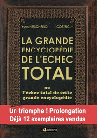 La grande encyclopédie de l'échec total