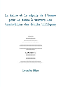 La Haine Et Le Mepris de L'Homme Pour La Femme a Travers Les Traductions Des Ecrits Bibliques